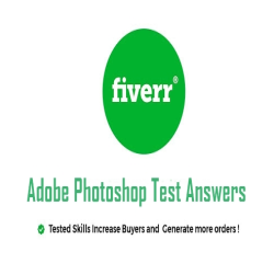 Fiverr Adobe Photoshop Test Answers 2024